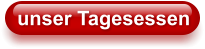 unser Tagesessen